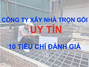 công ty xây nhà trọn gói uy tíncông ty xây nhà trọn gói uy tín
